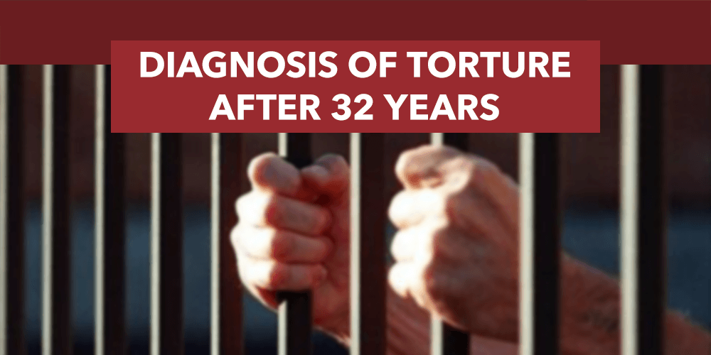 Diagnosis of Torture After 32 Years: Assessment of Three Alleged Torture Victims During the 1980 Military Coup in Turkey